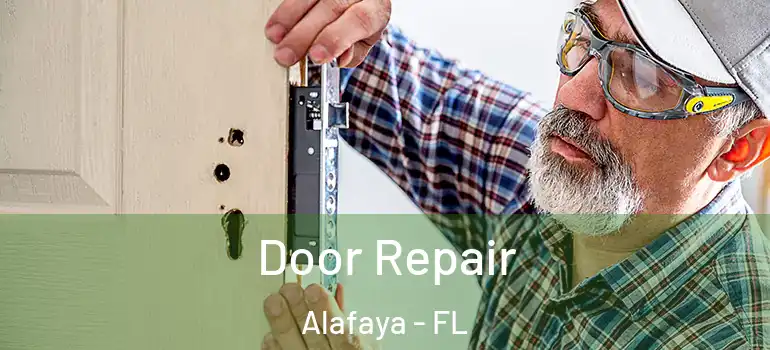 Door Repair Alafaya - FL
