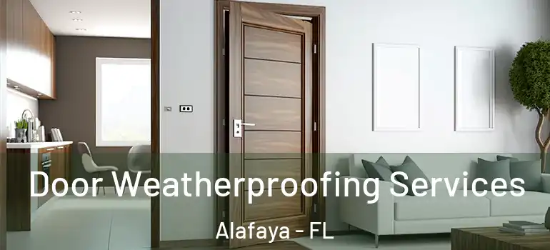 Door Weatherproofing Services Alafaya - FL