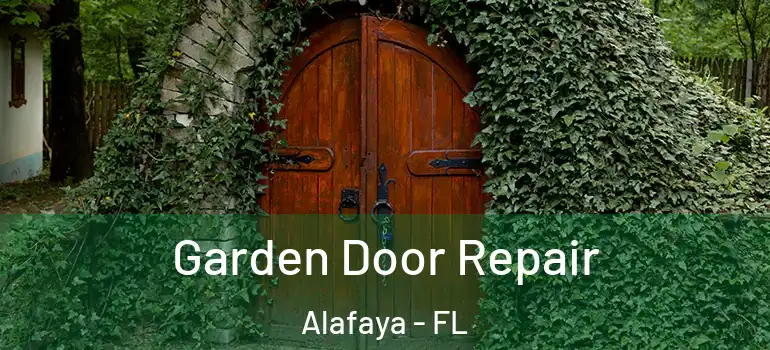 Garden Door Repair Alafaya - FL