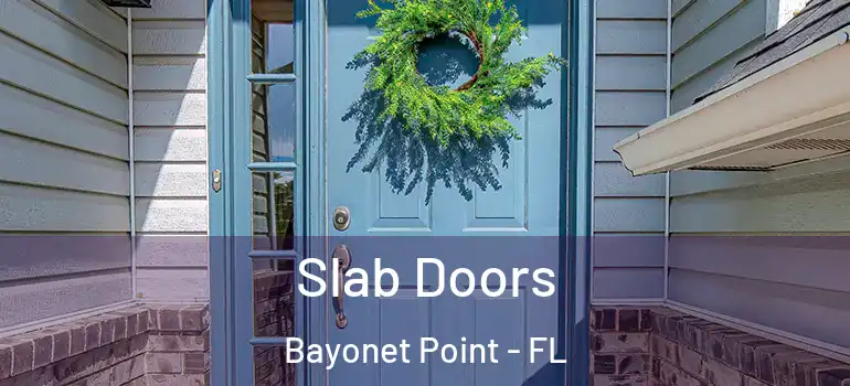  Slab Doors Bayonet Point - FL