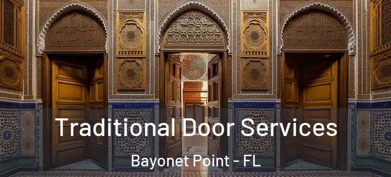  Traditional Door Services Bayonet Point - FL